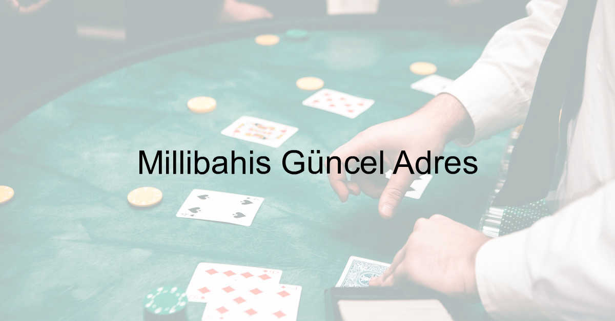 Millibahis güncel adres